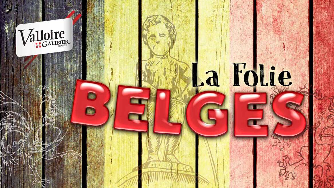 La folie belge à Valloire